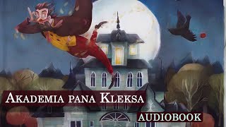 Akademia pana Kleksa  audiobook streszczenie szczegółowe [upl. by Roti]