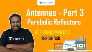 Antennas Part  3  Parabolic Reflector  ECE Fundamentals  Suresh VSR [upl. by Ellivro]