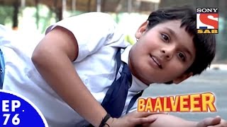 Baal Veer  बालवीर  Episode 76  Full Episode [upl. by Hartwell281]