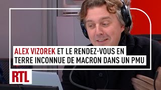 Alex Vizorek et le rendezvous en terre inconnue de Macron dans un PMU [upl. by Skelly]