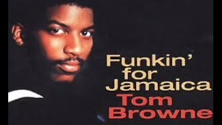 Tom Browne  Funkin for Jamaica [upl. by Ahsima72]