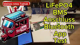 JBD LiFePo4 BMS Anschluss Xiaoxiang App Tutorial und Test auf deutsch [upl. by Otrebile536]