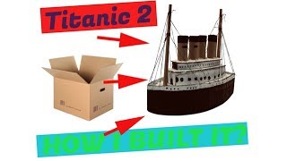 Costruire nave titanic con Scatola di Cartone fai da te [upl. by Casper]