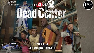 SFM L4D2  DEAD CENTER 4  Atrium finale [upl. by Raouf468]