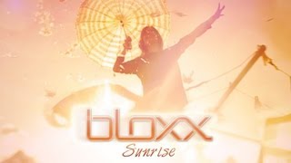 Bloxx  Sunrise Official Videoclip [upl. by Stoat]