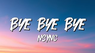 NSYNC  Bye Bye Bye lyrics [upl. by Spitzer]