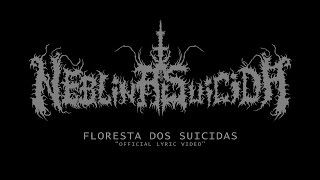 NEBLINA SUICIDA  Floresta dos Suicidas  Official Lyric Video [upl. by Nanon]