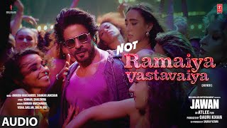 NOT RAMAIYA VASTAVAIYA Audio  Shah Rukh Khan  Atlee  Anirudh  Nayanthara  Vishal D  Shilpa R [upl. by Asillem]