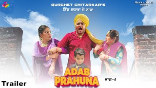 Gurchet Chitarkar  Adab Prahuna 1 Najara 2 Nara  Official Trailer  New Punjabi Movie Trailer 2024 [upl. by Schreck]