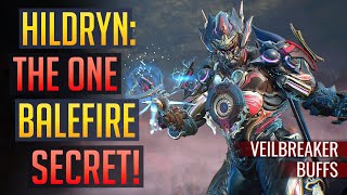 Warframe  HILDRYN The Balefire Secret  Veilbreaker Buffs [upl. by Dzoba]