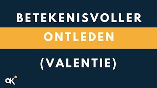 Betekenisvoller Ontleden Valentie [upl. by Leela]