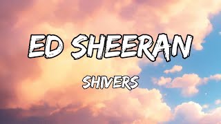 Ed Sheeran  Shivers Official Performance Video [upl. by Gesner]