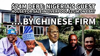 JUST IN This Nigerias Property In Liverpool To Be Sold On Ebay By Chinese Investor Koolu In Paris [upl. by Norreht]