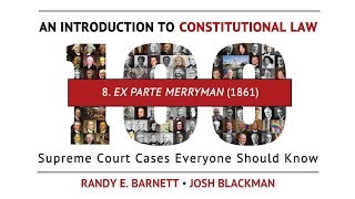 Ex Parte Merryman 1861  An Introduction to Constitutional Law [upl. by Ynad411]