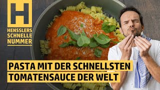 Schnelles Pasta mit der schnellsten Tomatensauce der Welt Rezept von Steffen Henssler [upl. by Nohtan]