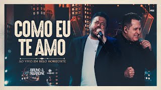 Bruno e Marrone – Como eu te amo Clipe Oficial [upl. by Hollingsworth20]