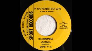 The Dramatics  If You Havent Got Love  Sport [upl. by Nial]