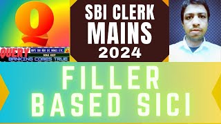 FILLER BASED SICI  SBI CLERK MAINS 2024 [upl. by Samy592]