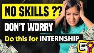 Easy Way To Get Internship Without Skills  Best Internships for College Students [upl. by Annais]