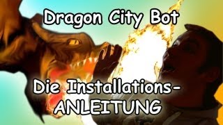 Installations Hilfe Tutorial Dragon City Bot hack Deutsch Cheat Aktuell 010413  Herzogenrath [upl. by Cardie931]