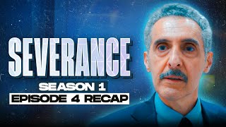 Severance  𝐒𝐞𝐚𝐬𝐨𝐧 𝟏  𝐄𝐩𝐢𝐬𝐨𝐝𝐞 𝟒  RECAP [upl. by Nicolais]