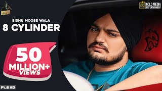 8 CYLINDER Full Song Sidhu Moose Wala  Latest Punjabi Songs 2020 [upl. by Vanny]