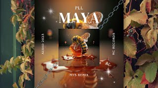 Maya 🐝🍯 MYS Remix [upl. by Aracal]