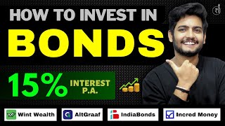 EARN 15 FIXED RETURNS  How to Invest in Bonds  Wint Wealth  Incred Money  altGraaf  IndiaBonds [upl. by Rakia693]