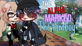 🐺The alpha MARKED the tomboy✨ GACHA Gachalife  GACHALIFE MINIMOVIE  🥵😱✨😈 [upl. by Marianne]