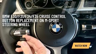 BMW F30F31F34F35 cruise control button replacement on Msport steering wheel Instructions [upl. by Snowber]