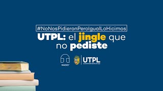 LA CANCIÓN DE UTPL QUE NO NOS LO PIDIERON PERO IGUAL LO HICIMOS 🎶 📚 [upl. by Bayer]