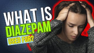 What is Diazepam used for Uses Benefits Side Effects Dosage and Risks Explained [upl. by Nauquf343]