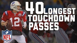 Tom Bradys 40 Longest Touchdown Passes  NFL Highlights [upl. by Finley]