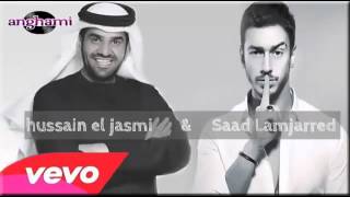 Hussain El Jasmi amp Saad Lamjarred 2015 سعد لمجرد حسين الجسمي دويتو [upl. by Heffron110]