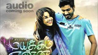 Mayakkam Enna  Naan Sonnadhum HQ [upl. by Glynias]