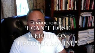 quotI cant lose weight on levothyroxinequot [upl. by Lebna]