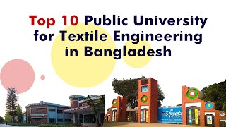 Top 10 Public university for textile engineering in Bangladesh  Public Textile Universities in BD [upl. by Kaete53]