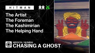 HITMAN  Mumbai  Chasing A Ghost — The Artist The Foreman The Kashmirian The Helping Hand [upl. by Sung682]