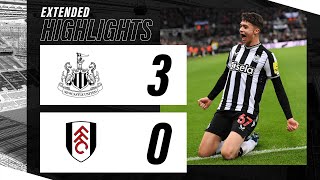 Newcastle United 3 Fulham 0  EXTENDED Premier League Highlights [upl. by Trebmal]