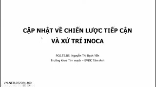 Cập nhật về chiến lược tiếp cận và xử trí Inoca [upl. by Florin]