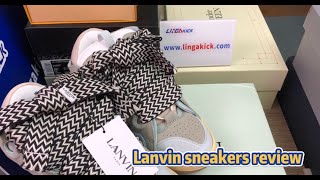 THE BEST REP LANVIN SNEAKERS UNBOXINGREVIEW LINGAKICKS [upl. by Leonerd802]