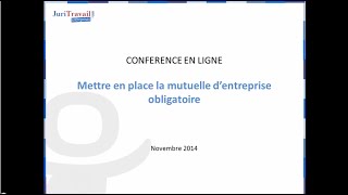 Mettre en place la Mutuelle dentreprise obligatoire  WebConf Juritravail [upl. by Nylasej174]