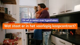 Wat staat er in het voorlopig koopcontract  Dit wil je weten over hypotheken  ING [upl. by Laitselec]