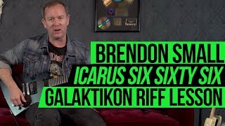 Galaktikon II  Icarus Six Sixty Six Riff Lesson with Brendon Small [upl. by Bui]