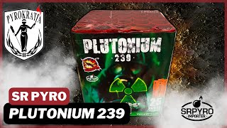 Plutonium 239  SR Pyro 2023 [upl. by Latsyrcal544]