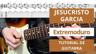 Como tocar JESUCRISTO GARCIA  Extremoduro  Tutorial de GUITARRA Canción COMPLETA [upl. by Llebyram311]