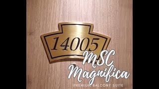 MSC Magnifica Premium Balcony Suite Cabin 14005 Tour [upl. by Aznaed319]