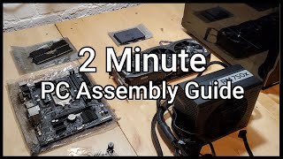 2 Minute PC Assembly Guide May 2021 [upl. by Janelle]