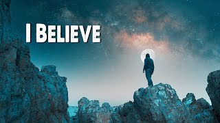 I Believe  Phil Wickham Worship Lyric Video [upl. by Llemrej71]