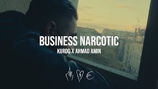 KURDO x AHMAD AMIN  BUSINESS NARCOTIC prod By The Cratez [upl. by Grinnell]